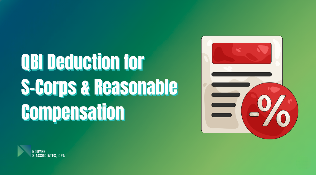 QBI Deduction for S-Corps & Reasonable Compensation